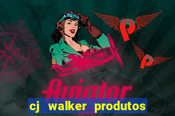 cj walker produtos onde comprar